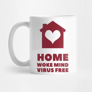 Home woke mind virus free Mug